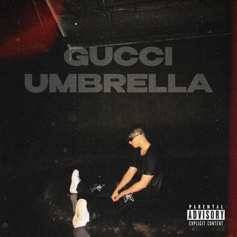 gucci umbrella lyrics|Gucci umbrella.